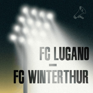 Runde 21: FC Lugano - FC Winterthur 4:1