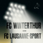 Runde 32: FC Winterthur - FC Lausanne Sport 1:0