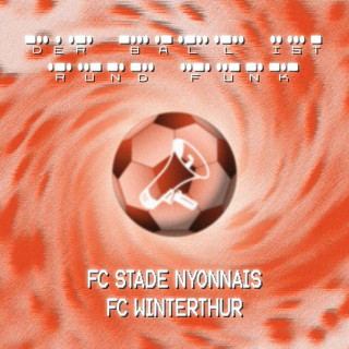 Runde 6: FC Stade Nyonnais - FC Winterthur 2:2